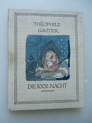 Theophile Gautier Die 1002. Nacht um 1920? 11 handcolorierte Zeichnungen