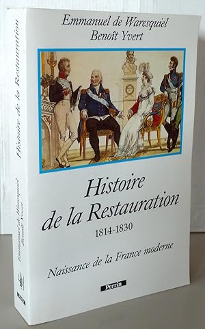 HISTOIRE DE LA RESTAURATION 1814-1830