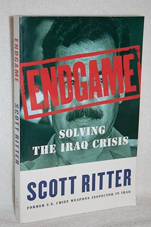 Endgame; Solving the Iraq Crisis