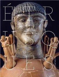Etrusques : Un hymne à la vie
