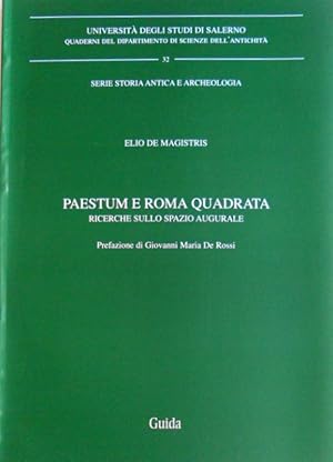 PAESTUM E ROMA QUADRATA. RICERCHE SULLO SPAZIO AUGURALE