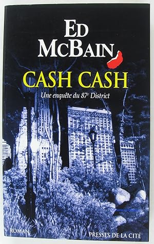 Cash Cash Une enquête du 87e District