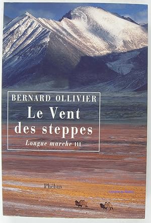 Longue Marche, tome 3 Le Vent des steppes