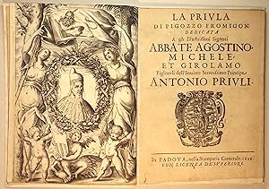 La Priula di Pigozzo Fromigon dedicata a gl'Illustrissimi Signori Abbate Agostino, Michele, et Gi...