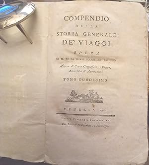 Compendio della storia generale de' viaggi opera di M. de La Harpe Accademico Parigino. Tomo duod...