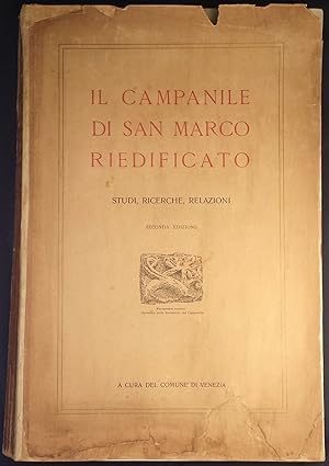 Il Campanile di San Marco riedificato. Studi, Ricerche, relazioni