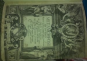 Le metamorfosi di Ovidio ridotte da Gio Andrea dell'Anguillara in ottaua rima: con le annotationi...