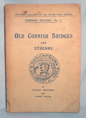 Old Cornish Bridges and Streams (Cornish Studies, No. 1)