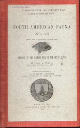 NORTH AMERICAN FAUNA NO. 15 Revision of the Jumping Mice of the Genus Zapus