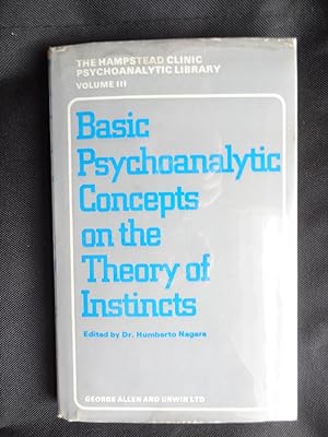 BASIC PSYCHOANALYTIC CONCEPTS ON THE THEORY OF INSTINCTS