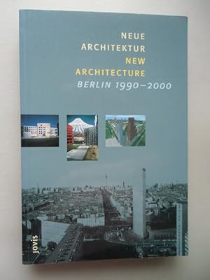 Neue Architektur New Architecture Berlin 1990-2000