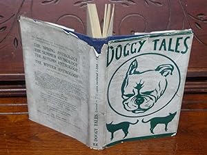 Doggy Tales, A Collection of True Stories About Dogs, Sent in By Dog Lovers From Every Country