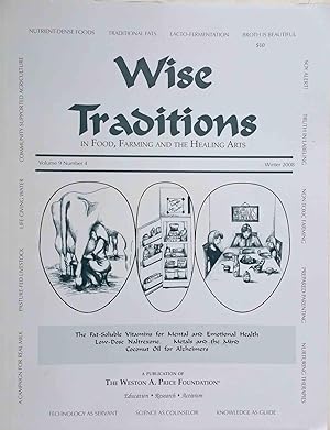 Wise Traditions in Food, Farming and the Healing Arts, Winter 2008
