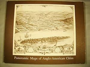 Panoramic Maps of Anglo-American Cities A Checklist of Maps in the Collections of the Library of ...