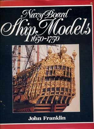 Navy Board Ship Models 1750 - 1850