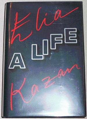 Elia Kazan A Life (Signed)