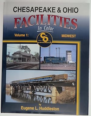 Chesapeake & Ohio Facilities in Colo - Volume 1: Midwest