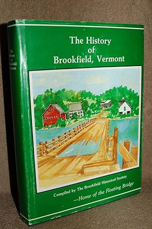 The History of Brookfield, Vermont; Home of the Floating Bridge