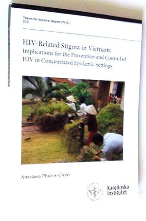 HIV-Related Sigma in Vietnam: Implications for the prevention and Control of HIV in Concentrated ...