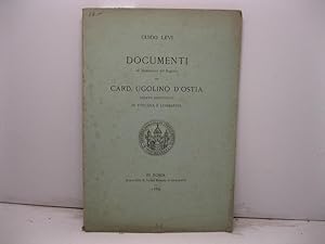 Documenti ad illustrazione del Registro del card. Ugolino d'Ostia legato apostolico in Toscana e ...