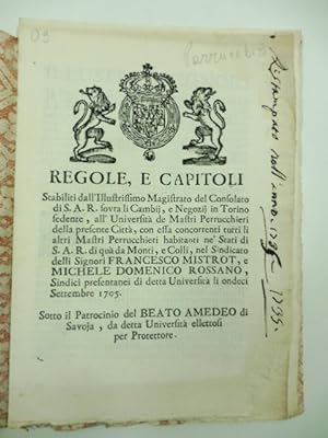 REGOLE E CAPITOLI STABILITI DALL'ILLUS. MAGISTRATO DEL CONSOLATO DI S.A.R. SOVRA LI CAMBI ET NEGO...