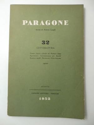 Paragone. Mensile di arte figurativa e letteratura diretto da Roberto Longhi, anno III, numero 32...