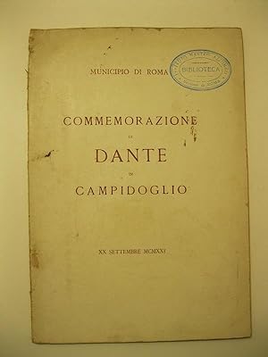 Municipio di Roma. COMMEMORAZIONE DI DANTE IN CAMPIDOGLIO XX Settembre 1921