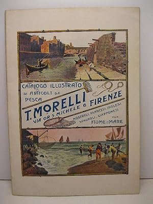 Catalogo illustrato di articoli da pesca T. Morelli, Firenze, via Or S. Michele, n. 6. Ferramenta...