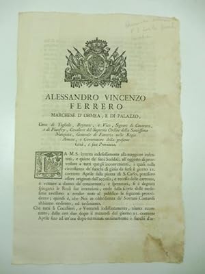 Alessandro Vincenzo Ferrero marchese d'Ormea e di Palazzo conte di Tigliole. all'oggetto di provv...