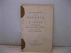 Osservazioni sulla Liguria di A. Coppi istoriografo dell'Accademia Tiberina lette nell'adunanza d...