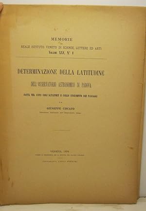 Determinazione della latitudine dell'osservatorio astronomico di Padova fatta nel 1892 coll'altaz...
