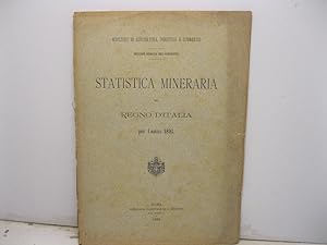 Statistica mineraria del Regno d'Italia per l'anno 1891