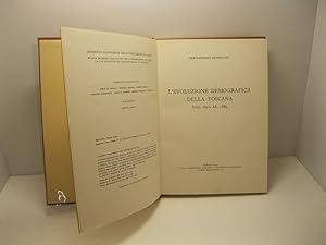 L'evoluzione demografica della Toscana dal 1810 al 1889. Archivio economico dell'unificazione ita...