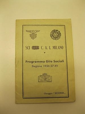 Sci club C. A. I. Milano. Programma gite sociali. Stagione 1936-37-XV. Omaggio 'Scionix'