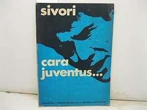 Cara Juventus. Presentazione di Marcello Marchesi con intervento di John Charles