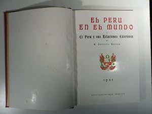 El Peru en el mundo o el Peru' y sus relaciones exteriores por E. Centurion Herrera