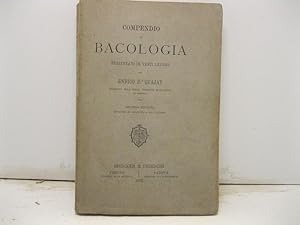 Compendio di bacologia presentato in venti lezioni. Seconda edizione.