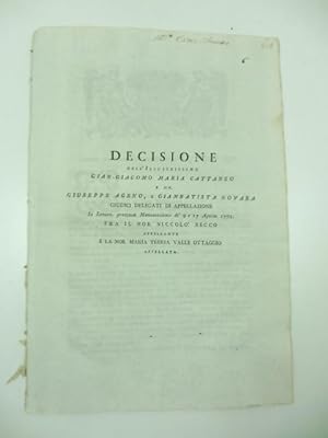 Decisione dell'illustrissimo Gian Giacomo Maria Cattaneo e Mm. Giuseppe Ageno e Giambatista Novar...