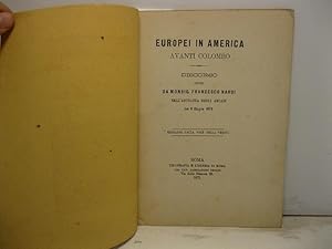 Europei in America avanti Colombo. Discorso detto nell'adunanza degli Arcadi del 9 giugno 1875