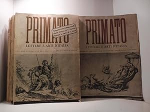 Primato. Lettere e arti d'Italia. Rivista diretta da Giuseppe Bottai e Giorgio Vecchietti. Raccol...