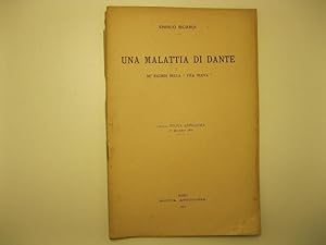 Una malattia di Dante. Ne' ricordi della Vita Nuova Dalla Nuova Antologia, 1o dicembre 1911
