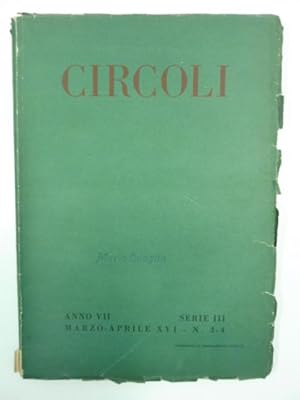 Circoli. Rivista di letteratura, anno VII, serie III, marzo-aprile 1938, n. 3-4