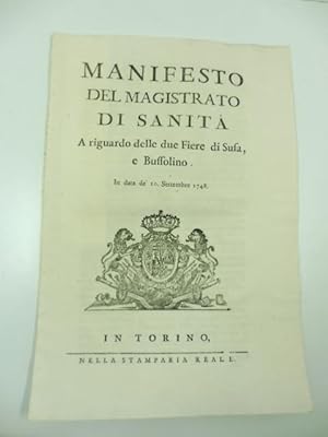 Manifesto del magistrato di sanita' a riguardo delle due fiere di Susa e Bussolino. In data de' 1...