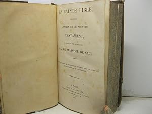 La Sainte Bible contenant l'ancien et le nouveau testament traduite sur la vulgate par le maistre...