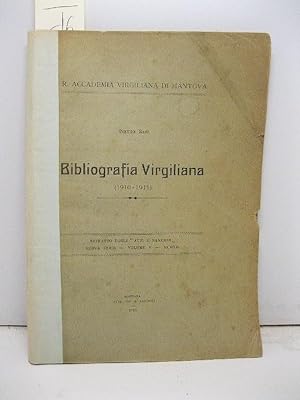 Bibliografia virgiliana (1910-1911). Estratto dagli Atti e Memorie, nuova serie, volume V, MCMXII