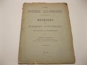 Les Potiers Allobroges - Methodes des Sciences Naturelles appliquees a l'archeologie par Gabriel ...