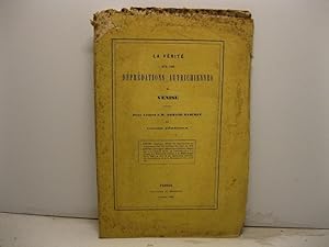 La verite' sur les depredations autrichiennes a Venise. Deux lettres a' M. Armand Baschet par Vic...