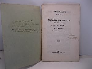 Considerazioni sulla vita di Arnaldo da Brescia e sul carattere storico e dottrinale a lui attrib...