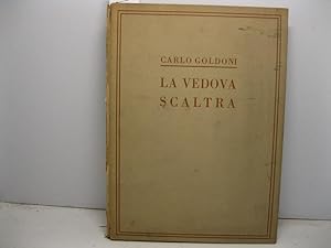 La vedova scaltra di Carlo Goldoni. Commedia di tre atti in prosa