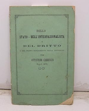 Dello stato - dell'internazionalista e del dritto o del nuovo fondamento della proprieta' per Ott...